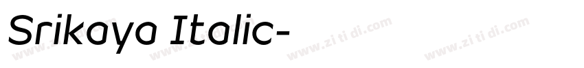 Srikaya Italic字体转换